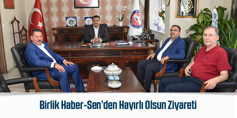 Birlik Haber-Sen’den Hayırlı Olsun Ziyareti