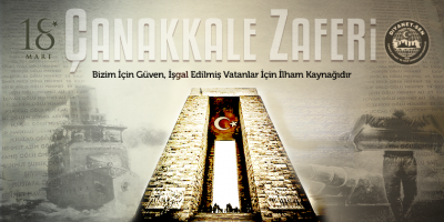 Çanakkale Zaferi, Bizim İçin Güven, İşgal Edilmiş Vatanlar İçin İlham Kaynağıdır