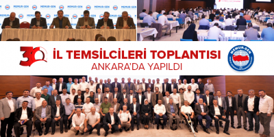 Memur-Sen 30. İl Temsilcileri Toplantısı Ankara’da Gerçekleştirildi