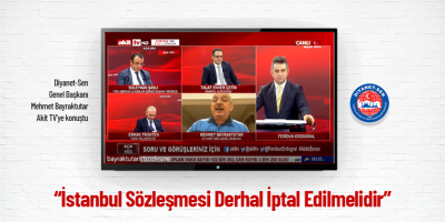 İstanbul Sözleşmesi Derhal İptal Edilmelidir