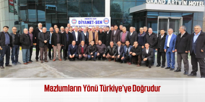 Mazlumların Yönü Türkiye’ye Doğrudur