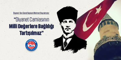 Bayraktutar: Diyanet Camiasının Milli Değerlere Bağlılığı Tartışılmaz