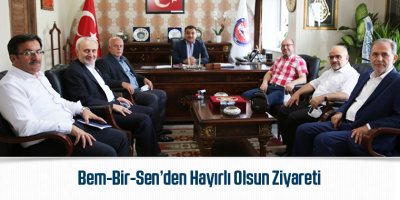 Bem-Bir-Sen’den Hayırlı Olsun Ziyareti