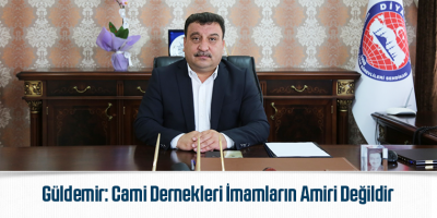 İmamlar Cami Derneklerinin Tutumundan Rahatsız