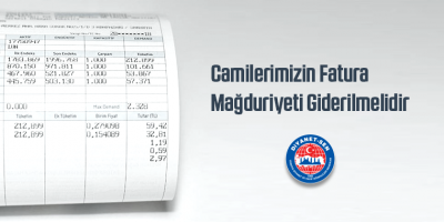 Camilerimizin Fatura Mağduriyeti Giderilmelidir