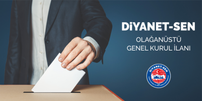 Diyanet-Sen Olağanüstü Genel Kurul İlanı