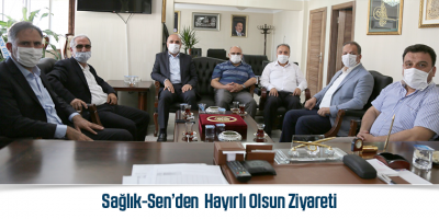 Sağlık-Sen’den Hayırlı Olsun Ziyareti