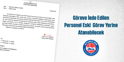 Göreve İade Edilen Personel Eski Görev Yerine Atanabilecek