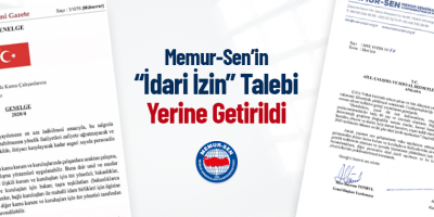 Memur-Sen’in “İdari İzin” Talebi Yerine Getirildi