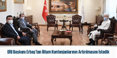 DİB Başkanı Erbaş’tan İlitam Kontenjanlarının Artırılmasını İstedik