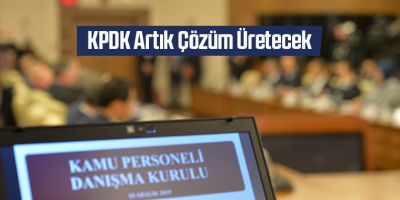 KPDK Artık Çözüm Üretecek