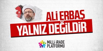 Ali Erbaş Yalnız Değildir!