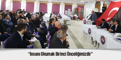 Bayraktutar: "İnsanı Okumak Birinci Önceliğimizdir"