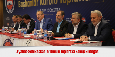 Diyanet-Sen Başkanlar Kurulu Toplantısı Sonuç Bildirgesi