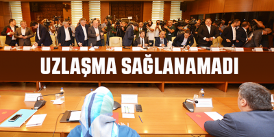Masadan Uzlaşma Çıkmadı