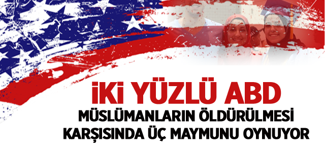 ABD Vahşet Karşısında Üç Maymunu Oynuyor