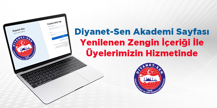 Diyanet-Sen Akademi Sayfası Yenilenen Zengin İçeriği İle Üyelerimizin Hizmetinde