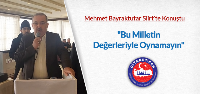 "Bu Milletin Değerleriyle Oynamayın"