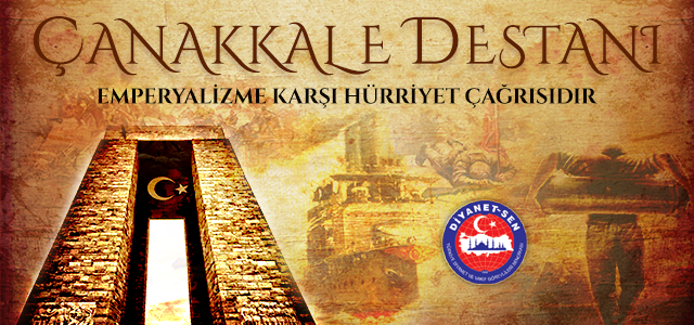 Çanakkale Destanı, Emperyalizme Karşı Hürriyet Çağrısıdır