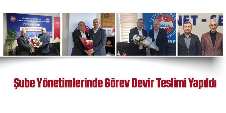 Şube Yönetimlerinde Görev Devir Teslimi Yapıldı