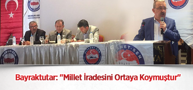 Bayraktutar: "Millet İradesini Ortaya Koymuştur"