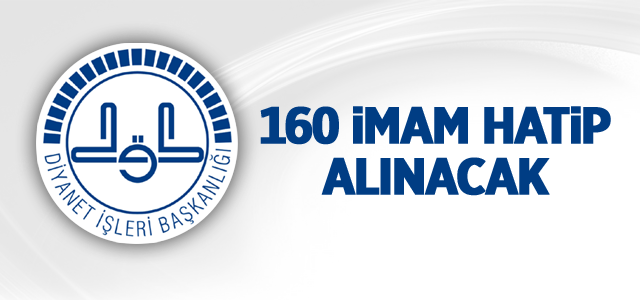 160 İmam Hatip Alınacak