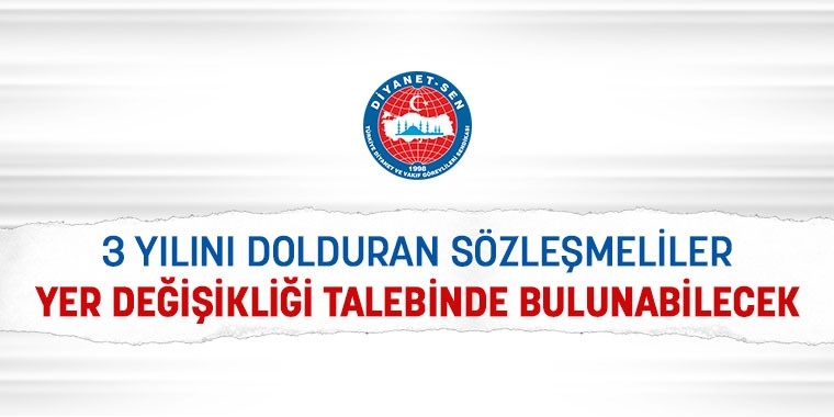 3 Yılını Dolduran Sözleşmeliler Yer Değişikliği Talebinde Bulunabilecek