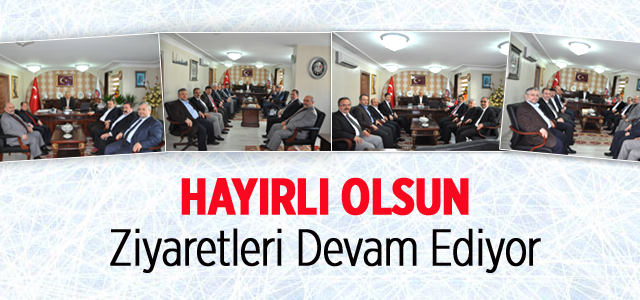 Hayırlı Olsun Ziyaretleri Devam Ediyor