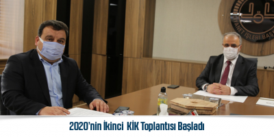 2020’nin İkinci KİK Toplantısı Başladı