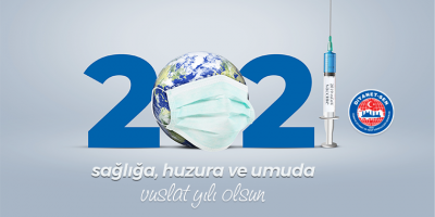 2021, Sağlığa, Huzura ve Umuda Vuslat Yılı Olsun