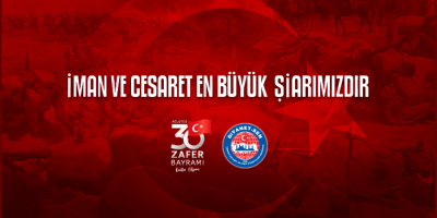 İman ve Cesaret En Büyük Şiarımızdır