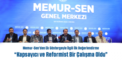 Memur-Sen’den Ek Göstergeyle İlgili İlk Değerlendirme “Kapsayıcı ve Reformist Bir Çalışma Oldu”