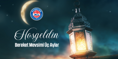 Hoş Geldin Bereket Mevsimi Üç Aylar