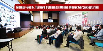 Memur-Sen 6. Türkiye Buluşması Online Olarak Gerçekleştirildi