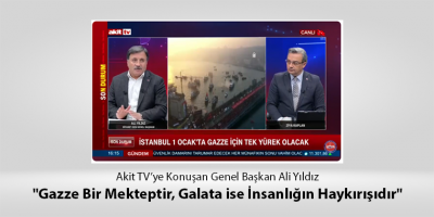 "Gazze Bir Mekteptir, Galata İse İnsanlığın Haykırışıdır"