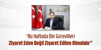 Camiler ve Din Görevlileri Haftası “Din Görevlisi Eksenli” Kutlanmalıdır