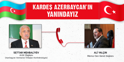 Memur-Sen’den Azerbaycan’a Destek Mesajları