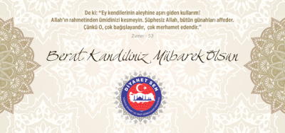 Berat Gecesi Müslümanların Önünde Açılmış Bir Fırsat Kapısıdır