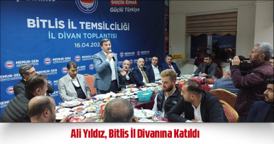 Ali Yıldız, Bitlis İl Divanına Katıldı