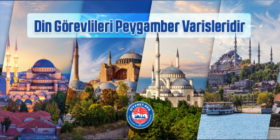 Din Görevlileri Peygamber Varisleridir