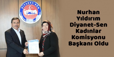Nurhan Yıldırım Diyanet-Sen Kadınlar Komisyonu Başkanı Oldu