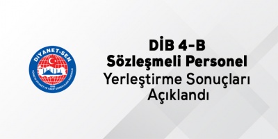 DİB 4-B Sözleşmeli Personel Yerleştirme Sonuçları Açıklandı