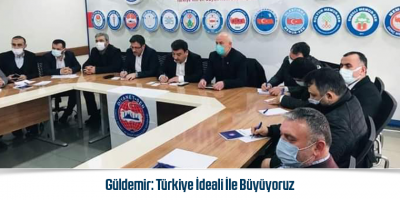 Güldemir: Türkiye İdeali İle Büyüyoruz