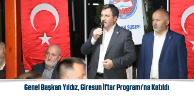 Genel Başkan Yıldız, Giresun İftar Programı’na Katıldı