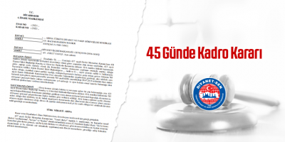 45 Günde Kadro Kararı
