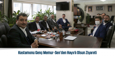 Kastamonu Genç Memur-Sen’den Hayırlı Olsun Ziyareti