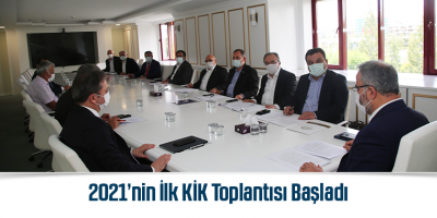 2021’nin İlk KİK Toplantısı Başladı