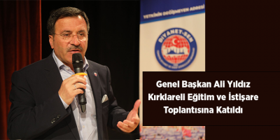 Genel Başkan Ali Yıldız Kırklareli Eğitim ve İstişare Toplantısına Katıldı