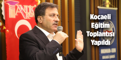 Kocaeli Eğitim Toplantısı Yapıldı