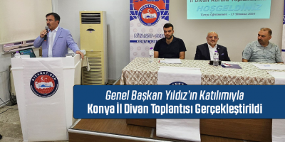 Genel Başkan Yıldız’ın Katılımıyla Konya İl Divan Toplantısı Gerçekleştirildi